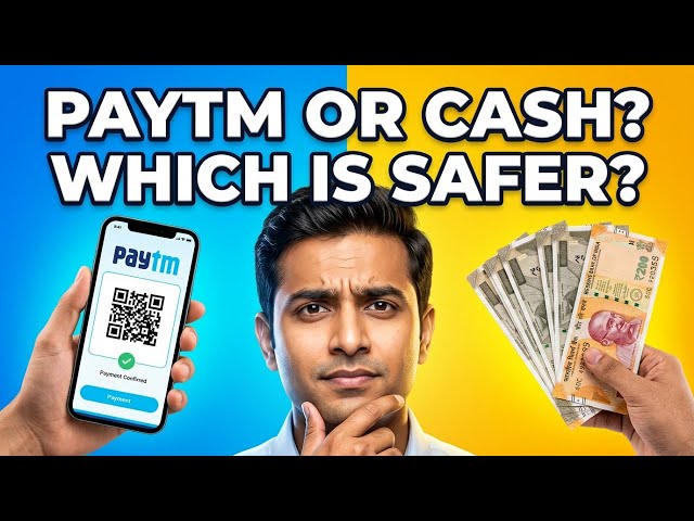 Paytm vs Cash | Which Is Safer and Better?