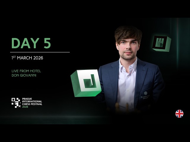 Prague International Chess Festival 2026 - Round 5 LIVE