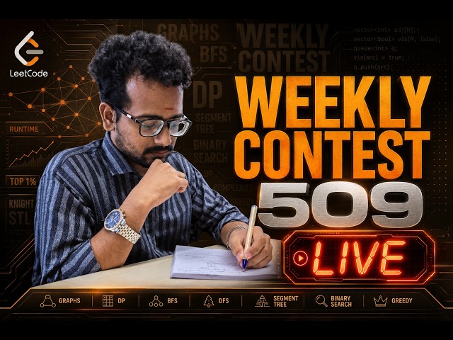 LeetCode Weekly Contest 509 LIVE | All Problems Explained in C++ | Contest Solutions & Analysis