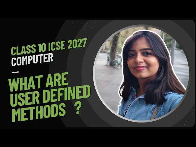 User Defined Methods in Java | Introduction for Beginners | Class 10 ICSE | Lecture 1