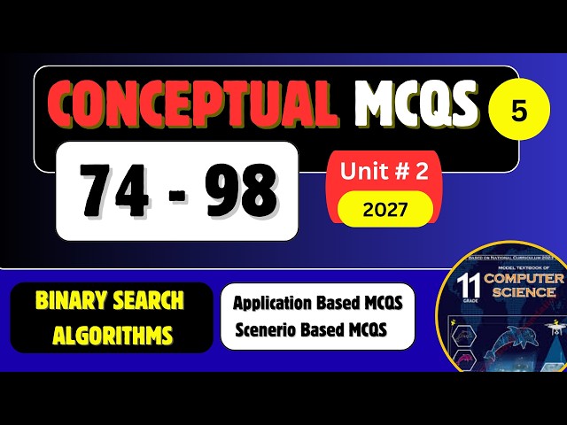 Conceptual Application Based MCQS | Binary Search Algorithm | Unit#2 | FBISE NBF 2027