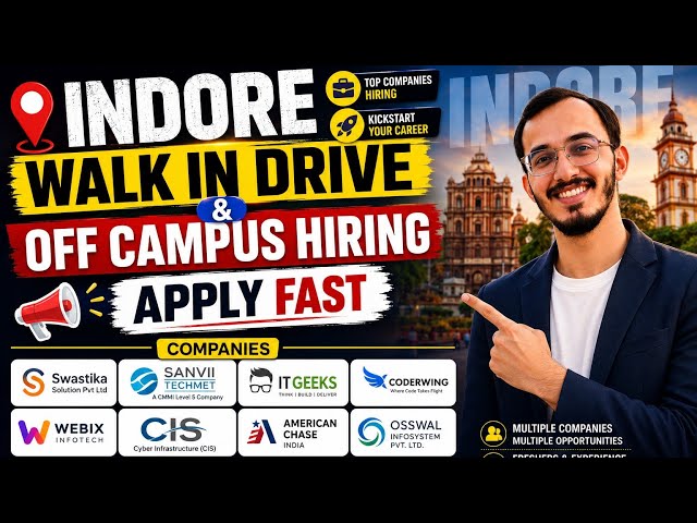 Indore Mega Hiring | Freshers Walk-in & Off Campus | Salesforce, Java, QA, MERN Jobs