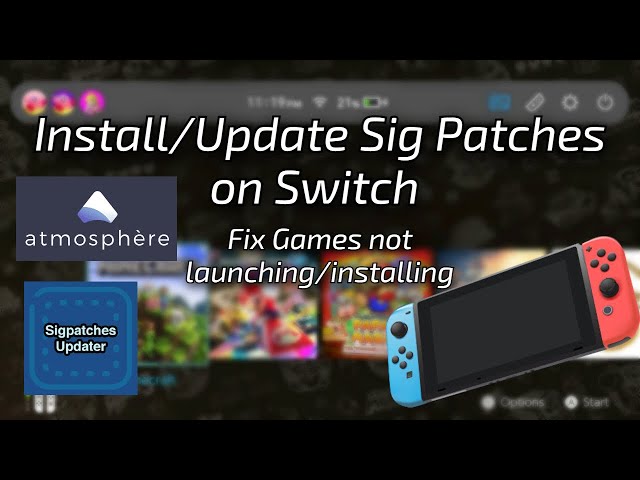 [How To] Install/Update Sig Patches on Switch (Fix Games not launching/installing)