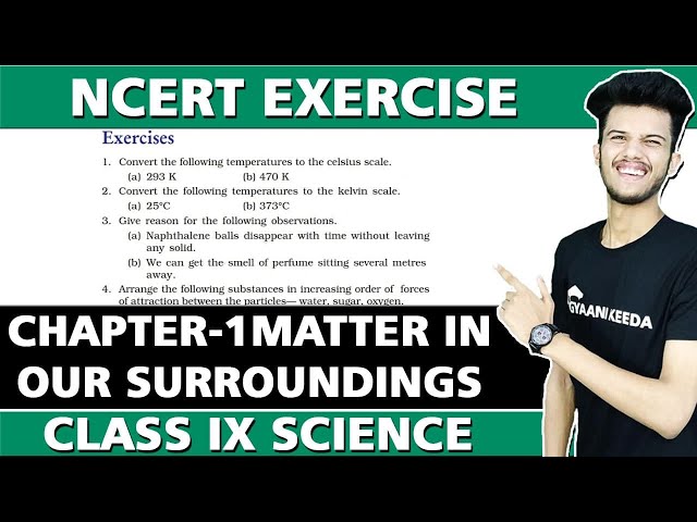 Exercise Questions Chapter -1 Matter in our Surroundings class IX Science |Gyaani keeda class IX|