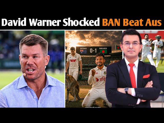 David Warner Shocked😱 BAN beat AUS Ist Test| BAN Historic 9-Wicket Win!