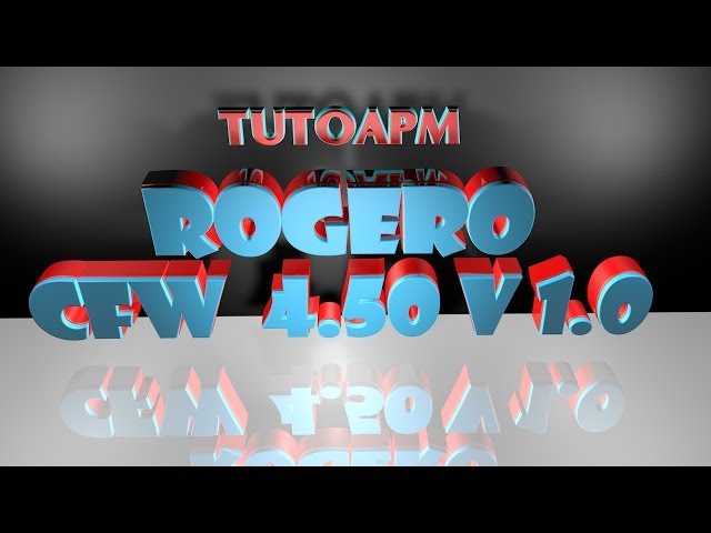 PS3 CFW Rogero 4.55 v1.0B CEX + MULTIMAN 4.55.01 BASE