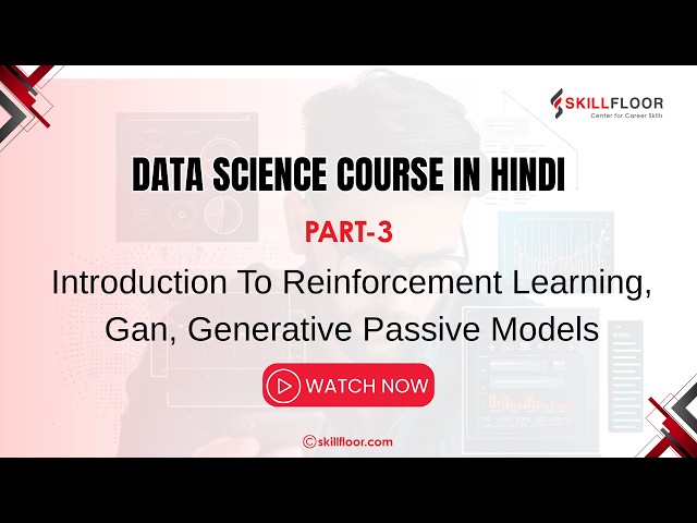 Reinforcement Learning,Generative Passive Models | Skillfloor | Free Data Science Course