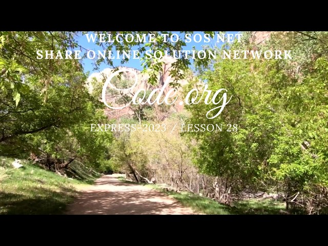 sOs Net - Code.org - Express-2023 Lesson 28 - On That Day