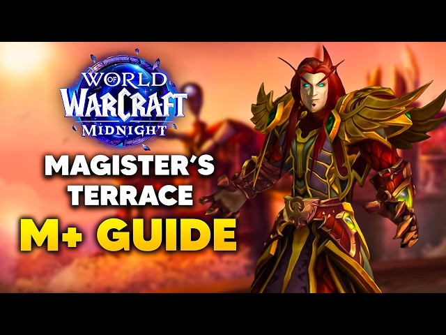 MAGISTERS TERRACE Mythic+ Dungeon Guide | Midnight Season 1