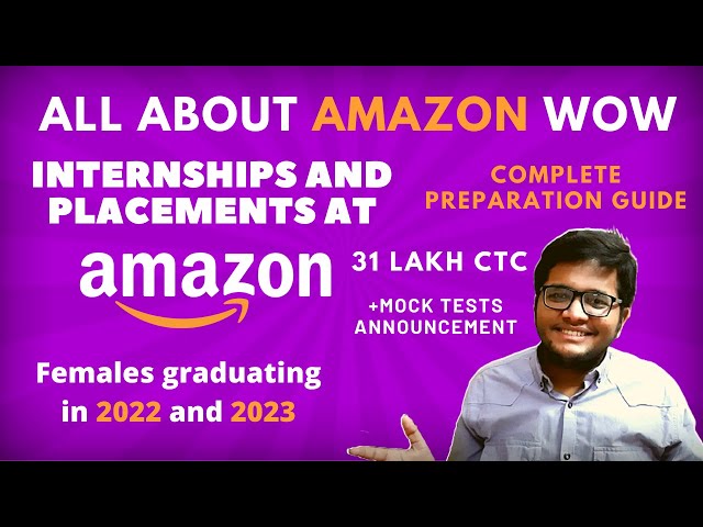 Amazon WoW 2021| 2022 | 2023 batch | Complete Preparation Guide | Interview Experience + Mock Tests🔥