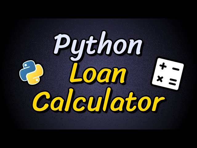 Create a Python Loan Calculator 🧮