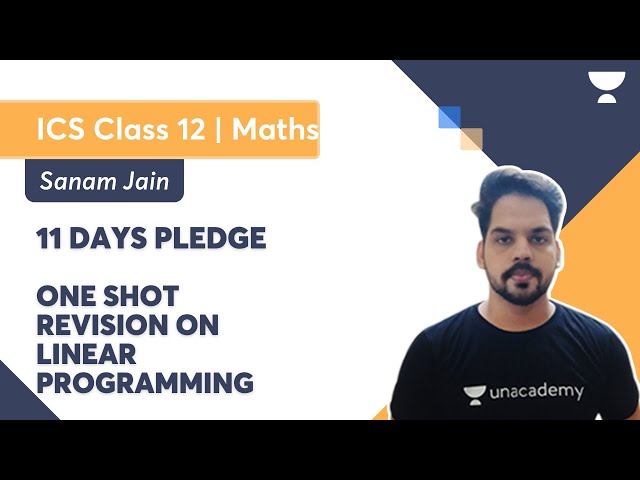 One Shot Revision on Linear Programming | 11 Days Pledge | ISC | Maths Class 12 | Sanam Jain