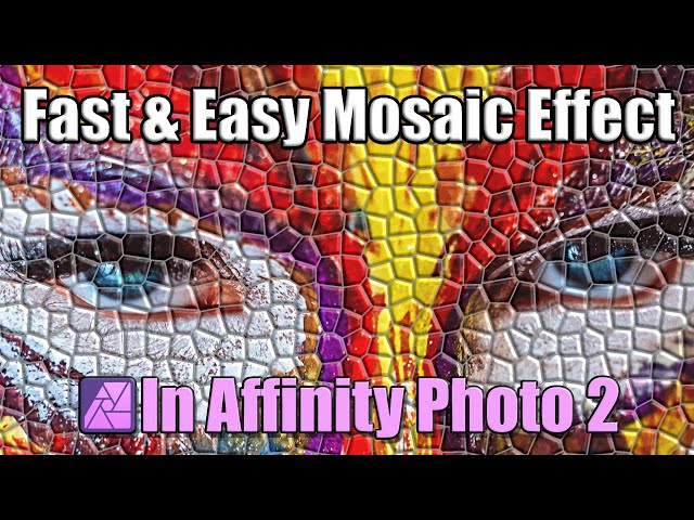 Fast and Easy Mosaic Effect in Affinity Photo 2