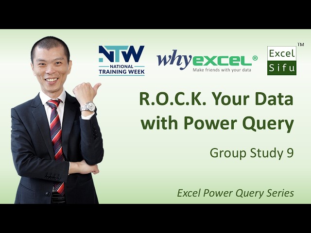 ROCK Your Data with Power Query | Group Study 9 | NTW 2026 | Excel Sifu