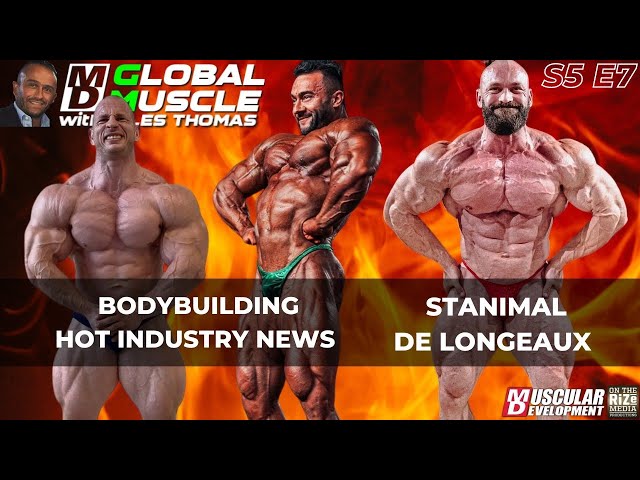 Stanimal Returns + Legion & Tsunami Pro Breakdown | MD Global Muscle | S5 E7