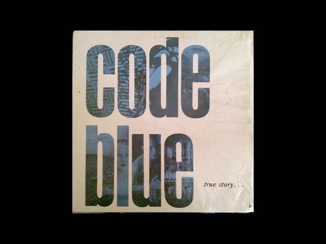 Code Blue: True Story Side One