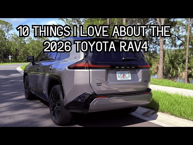 10 Things I LOVE About The NEW 2026 Toyota RAV4 Hybrid!