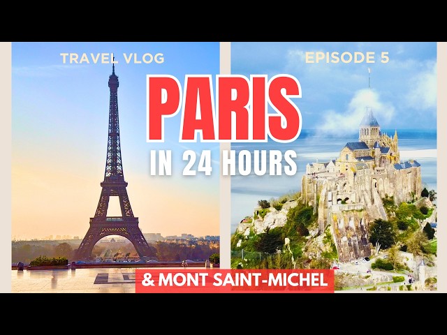 Paris Highlights & Mont Saint Michel Day Trip From Paris (Guide + Tips)