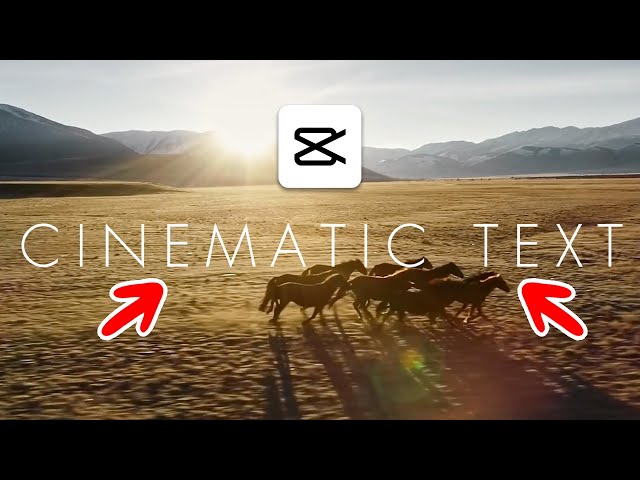 How To Make Cinematic Text In CapCut