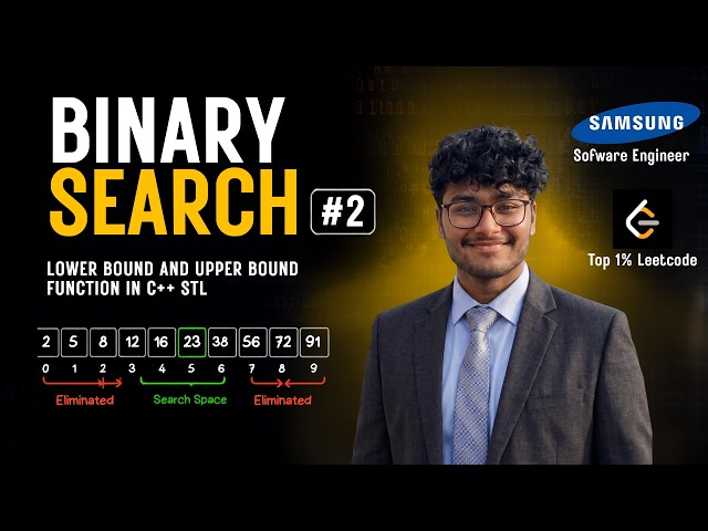 Lower Bound & Upper Bound Explained | Binary Search #2 | C++ STL