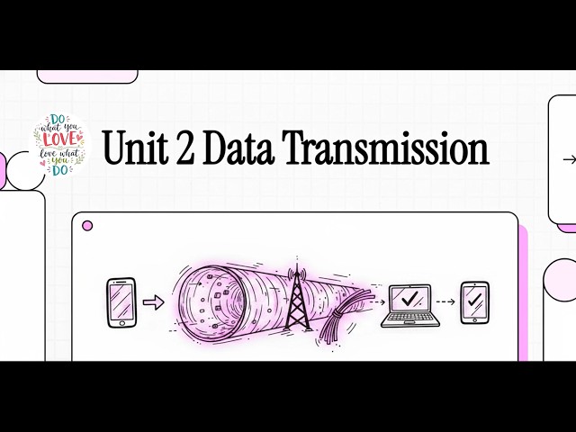 Unit 2 Data Transmission