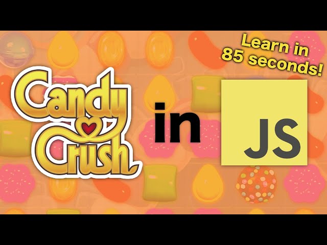 Code Candy Crush in 85 Seconds - Full JavaScript Course 🍬