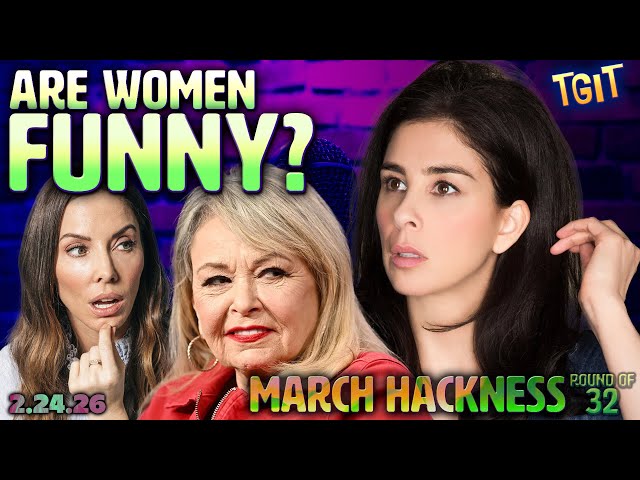 ARE WOMEN FUNNY? The Worst Question in Comedy - TGIT - 2/24/26