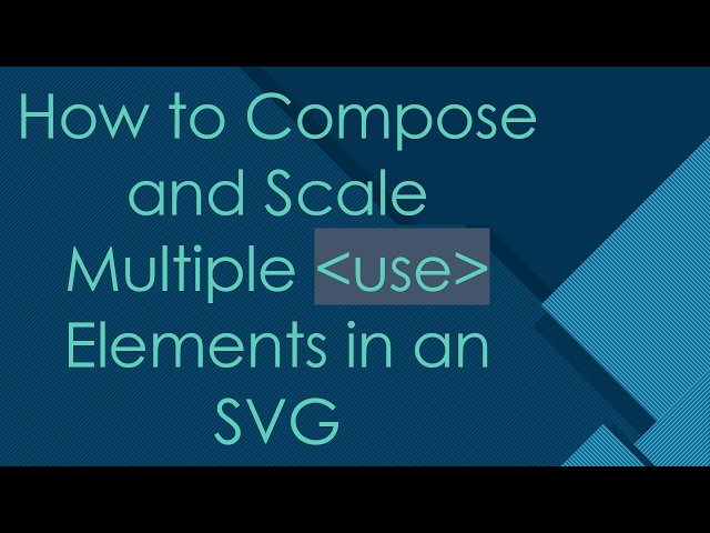 How to Compose and Scale Multiple use Elements in an SVG