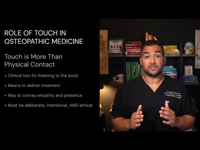 Ethics of Touch in Osteopathic Clinical Practice - Osteopathic Medicine Foundations