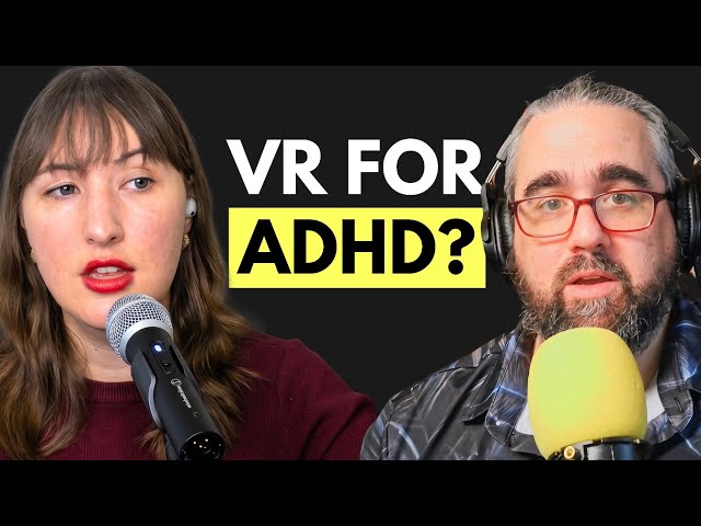 Can Virtual Reality Actually Help With ADHD?