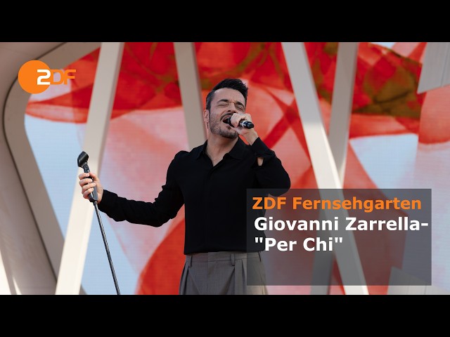 Giovanni Zarrella – Per Chi | ZDF-Fernsehgarten