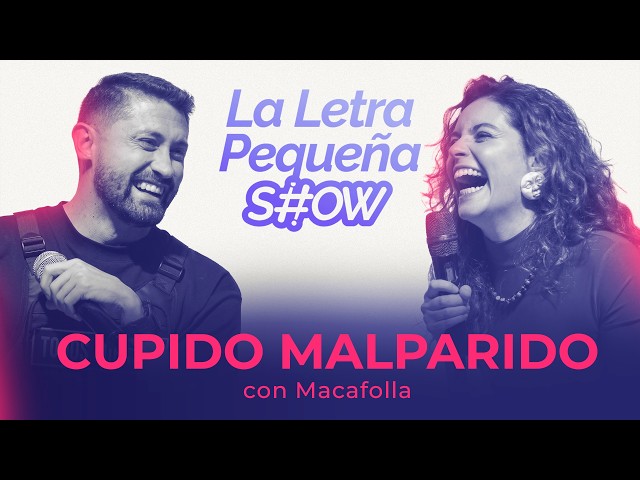 The Small Print Show - Cupid Malparid0 with @macafolla