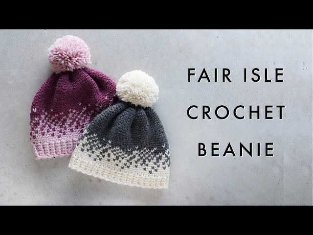 Ombre Fair Isle Crochet Beanie Tutorial