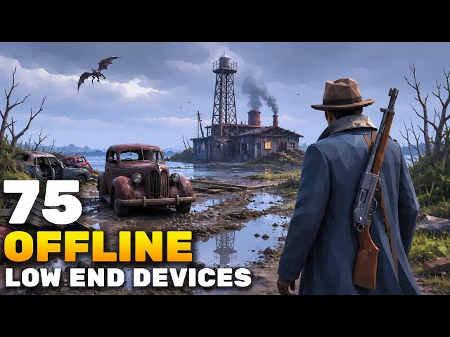 75 Best OFFLINE Games for Android & iOS You Can Play on 4GB RAM! (2026)