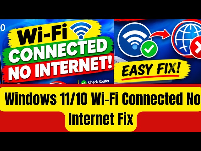 Wi-Fi Connected But No Internet? | Windows 11/10 Wi-Fi Connected No Internet Fix