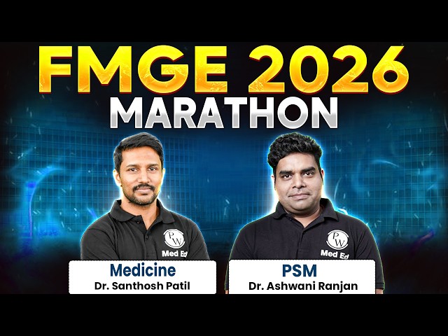 FMGE 2026 Marathon | Medicine & PSM (Part 2) Rapid Revision, High Yield PYQs & Recall