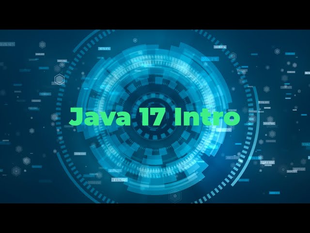 1 - Introduction to Java 17