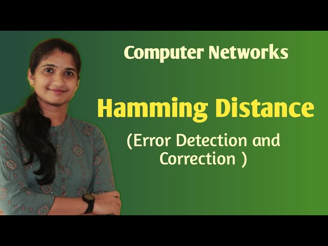 Lec-19: Hamming Distance | Error Detection and Correction | Computer Networks(malayalam)