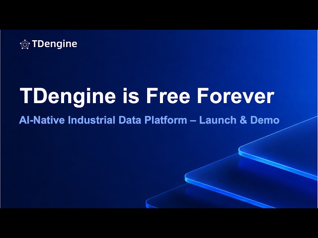 TDengine is Free Forever | AI-Native Industrial Data Platform Launch & Demo