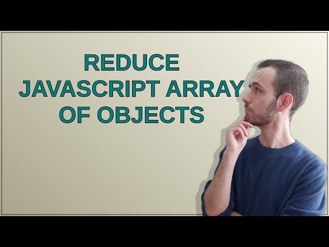 reduce javascript array of objects