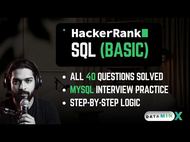 HackerRank SQL Basic Solutions All 40 Questions Solved & Explained | Data Analyst SQL Interview Prep