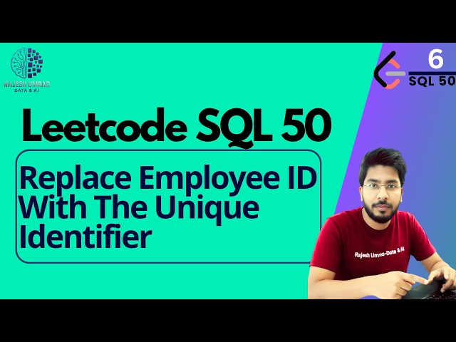 7) Replace Employee ID | LeetCode SQL50 | sql tutorial | sql full course | SQL | Leetcode|sql course