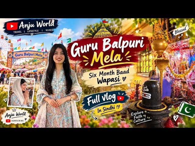 Vlog after 6 months❤️ | GURU BALPURI MELA | Sindhi vlog | HINDUS IN PAKISTAN🇵🇰