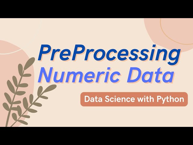 Preprocessing Numeric Data | Data Science with Python | Lect. 5 #datascience #preprocessing