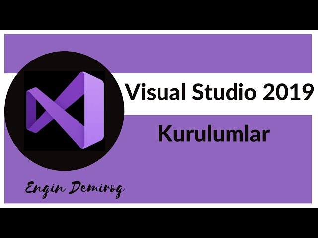 Visual Studio 2019 Kurulumu