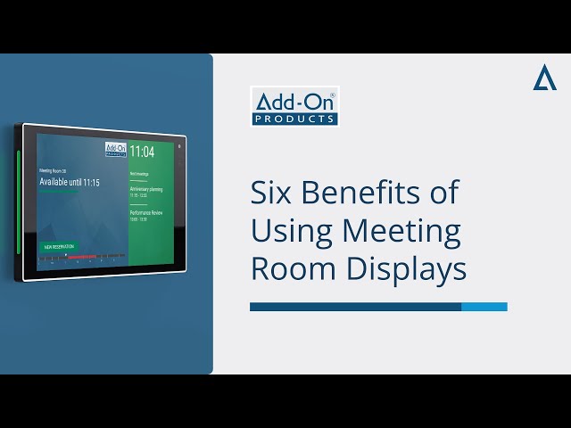 Six Benefits of Using Meeting Room Displays