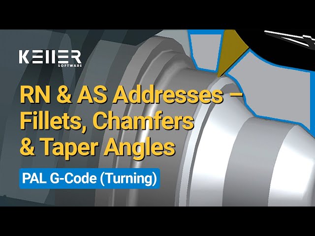 RN & AS Addresses – Fillets, Chamfers & Taper Angles in PAL G-Code | CNC Turning | Instant CNC