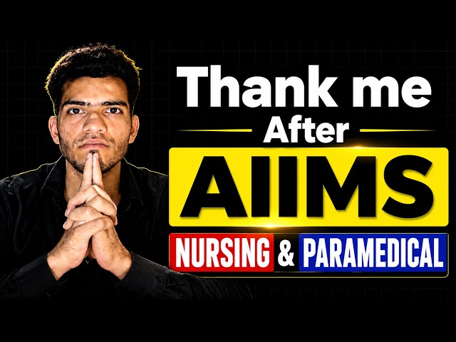 Give me 4 minutes and you will clear AIIMS Nursing and Paramedical Exam 2026