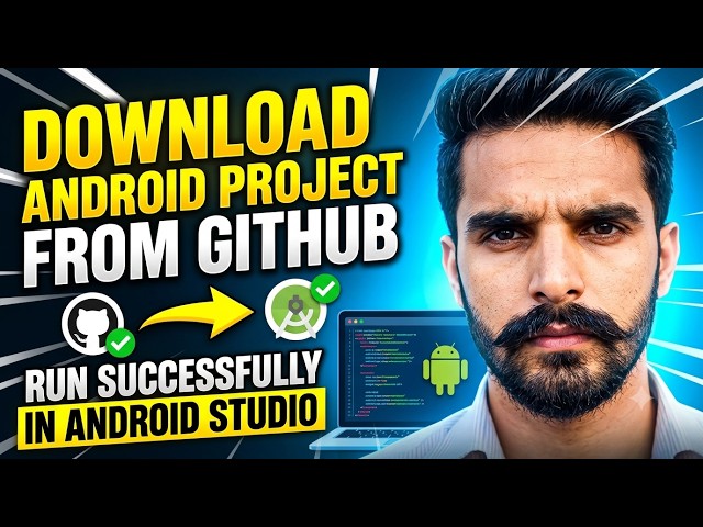 How to Download and Open GitHub Android Projects in Android Studio