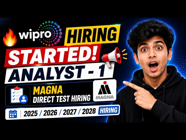 🔥🎈Finally Wipro Hiring Started Analyst - 1 | Magna Direct Test Hiring | 2025/2026/2027/2028 Hiring
